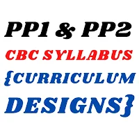 PP1 & PP2 CBC Syllabus Guide.