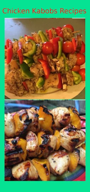 Chicken Kabobs Recipes Screenshot 0