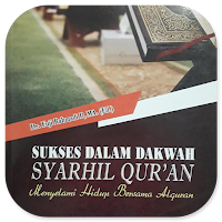 Sukses Dakwah Syarhil Qur'an