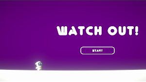 Watch Out! Screenshot 0
