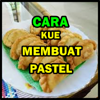 Cara Membuat Kue Pastel