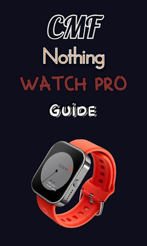 CMF Nothing Watch Pro Guide Screenshot 0
