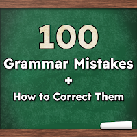 100 Grammar Mistakes to Avoid