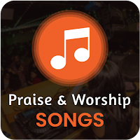 Praise and Worship Songs