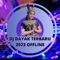 DJ Dayak Terbaru Viral 2023