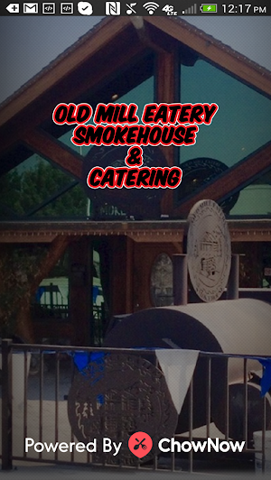 Old Mill Eatery & Smokehouse Screenshot 0