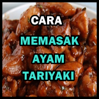 Cara Memasak Ayam Teriyaki