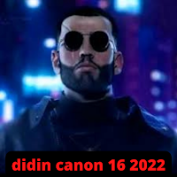 didin canon 16 2022