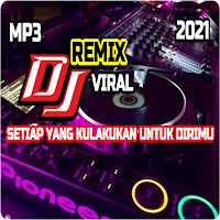 DJ Setiap Yang Kulakukan Untuk Dirimu Remix Viral