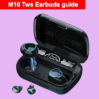 M10 Tws Earbuds guide