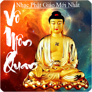 Nhạc Phật Giáo Mới Nhất - Vô Môn Quan Screenshot 3