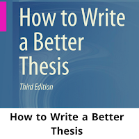 How to Write a Better Thesis
