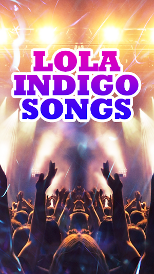 Lola Indigo Songs Screenshot 2
