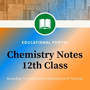 Chemistry Notes For 12th Class Screenshot 1