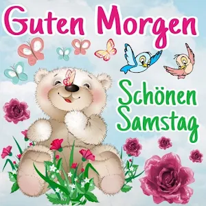 Guten Morgen Samstag Screenshot 2