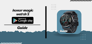 Honor Magic Watch 2 Guide Screenshot 0