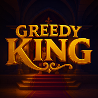 Greedy King