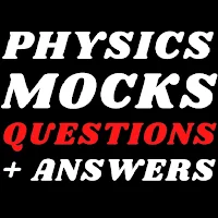 Physics; mocks papers.