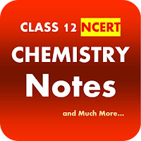 Class 12 Chemistry Notes