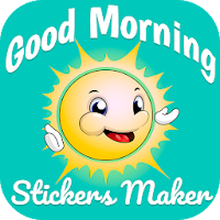 Good Morning Stickers Maker