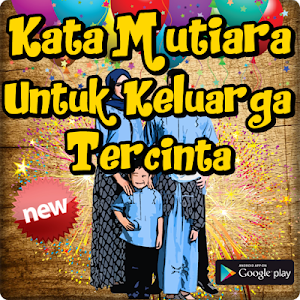 Kata Mutiara Untuk Keluarga Tercinta Menyentuh Screenshot 0
