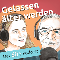 Podcast: gelassen älter werden