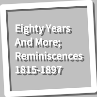 Book, Eighty Years And More; Reminiscences 18...