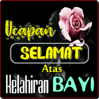 Kata Ucapan Selamat Atas Kelah