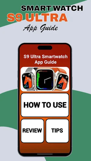 S9 Ultra Smartwatch App Guide Screenshot 1
