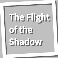 Book, The Flight of the Shadow