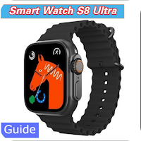 Smart Watch S8 Ultra Guide