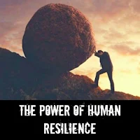 The Power of Human Resilience