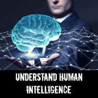 Understand Human Intelligence