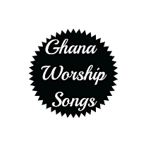 Ghana Worship Songs
