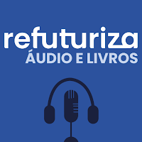 Refuturiza Áudio e Livros