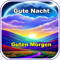 Gute Nacht. Guten Morgen