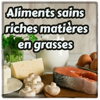 Aliments riches en bons gras