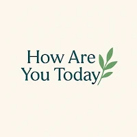 How Are You Today