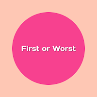 First or Worst: Party Game