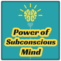 Power of Subconscious Mind