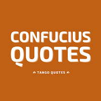Confucius Quotes and Sayings