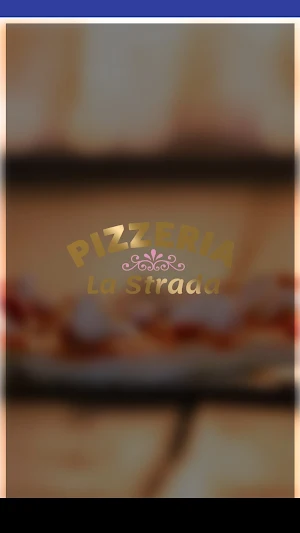 La Strada Pizzeria Screenshot 2