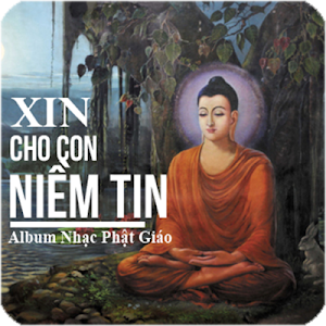 Album Nhạc Phật Giáo - Xin Cho Con Niềm Tin Screenshot 3