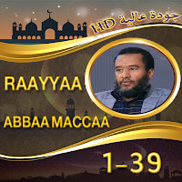 raayyaa abbaa maccaa 1-39