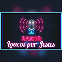 RÁDIO LOUCOS POR JESUS