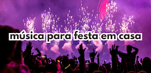 música para festa em casa Screenshot 2