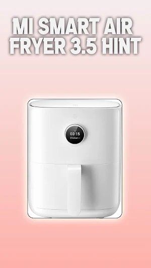 Mi Smart Air Fryer 3.5 hint Screenshot 1