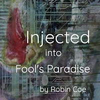 Injected Into Fool's Paradise