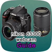 nikon d3300 webcam guide