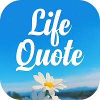 Life Quotes - Life Thoughts